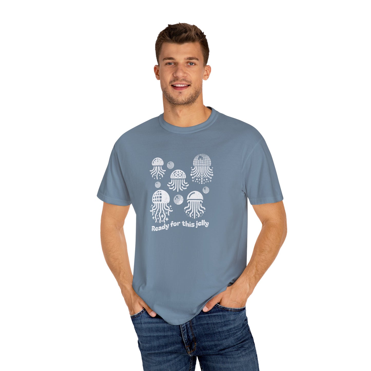 Ready for this Jelly - Comfort Colors T-Shirt