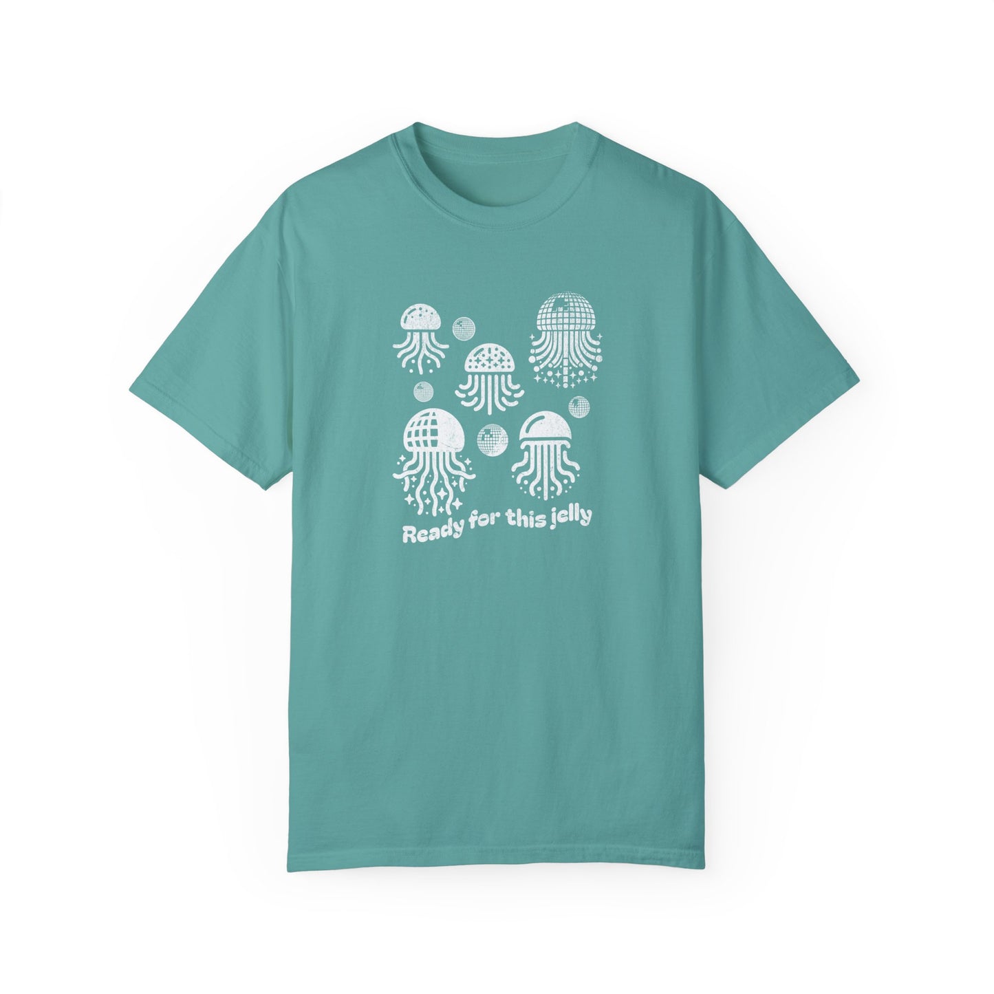 Ready for this Jelly - Comfort Colors T-Shirt