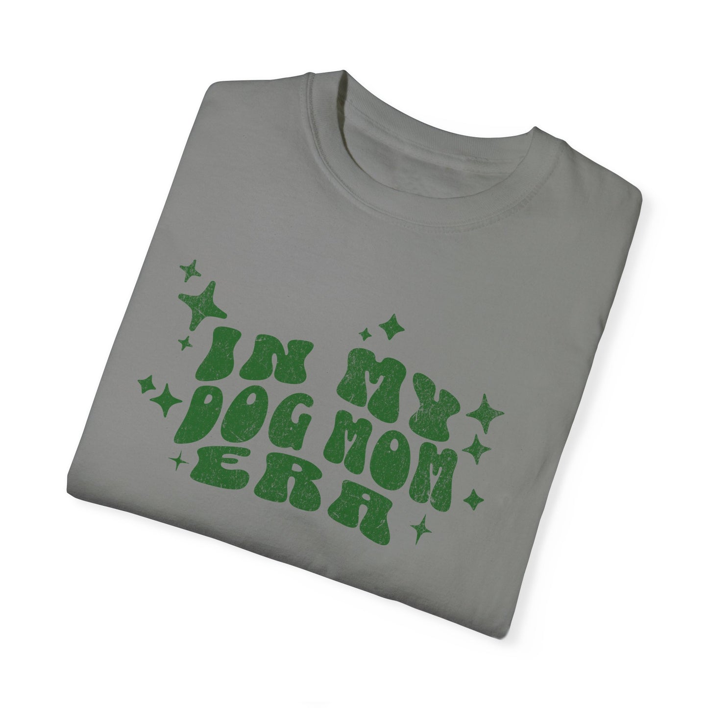 In My Dog Mom Era - T-Shirt