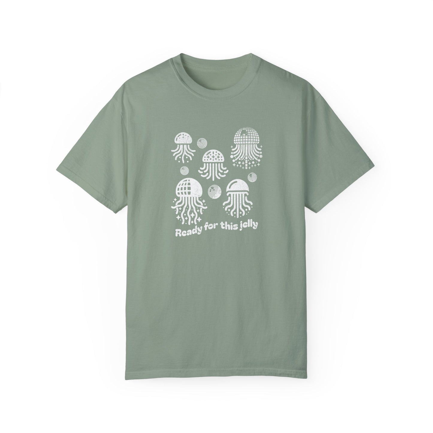 Ready for this Jelly - Comfort Colors T-Shirt
