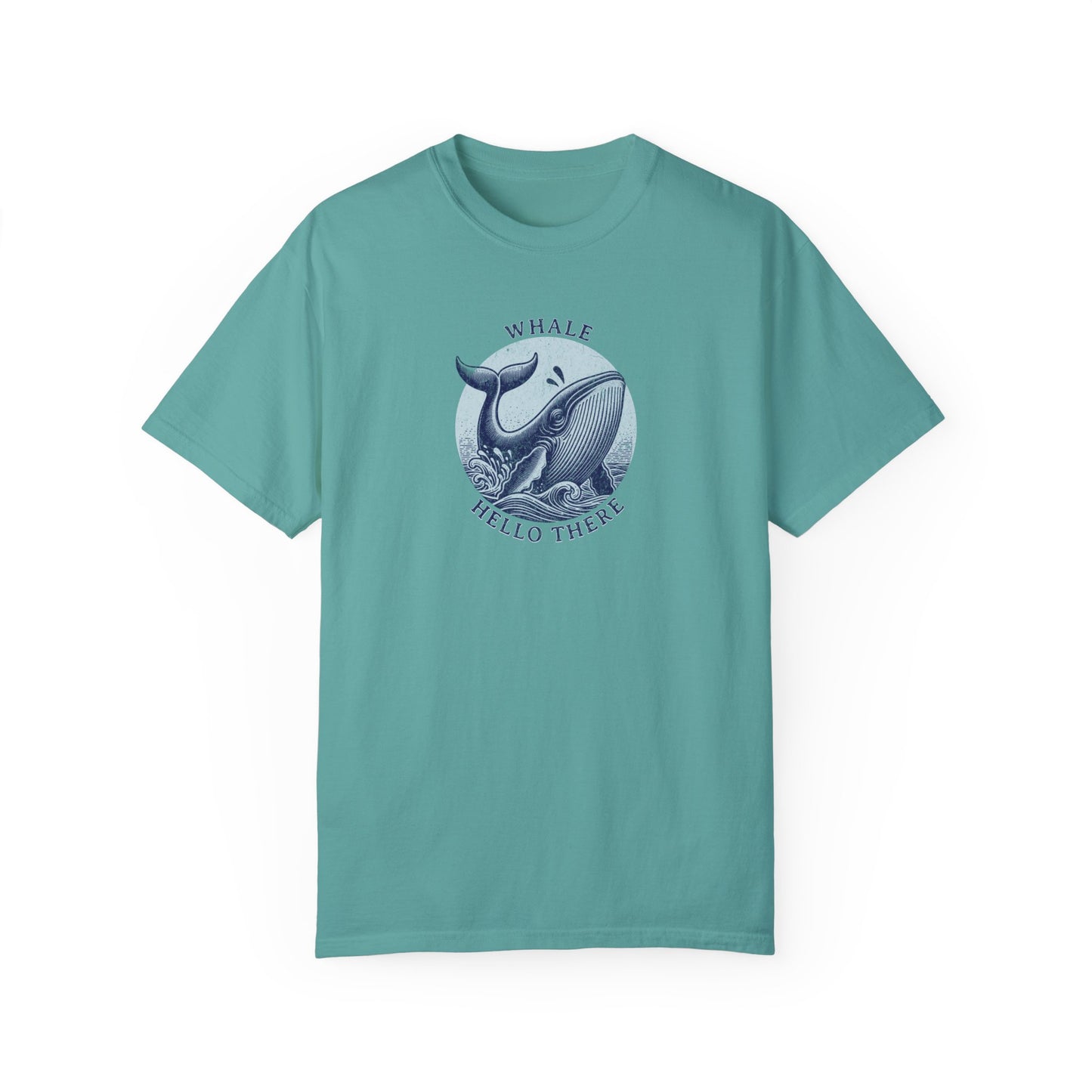 Whale Hello There - Comfort Colors T-Shirt