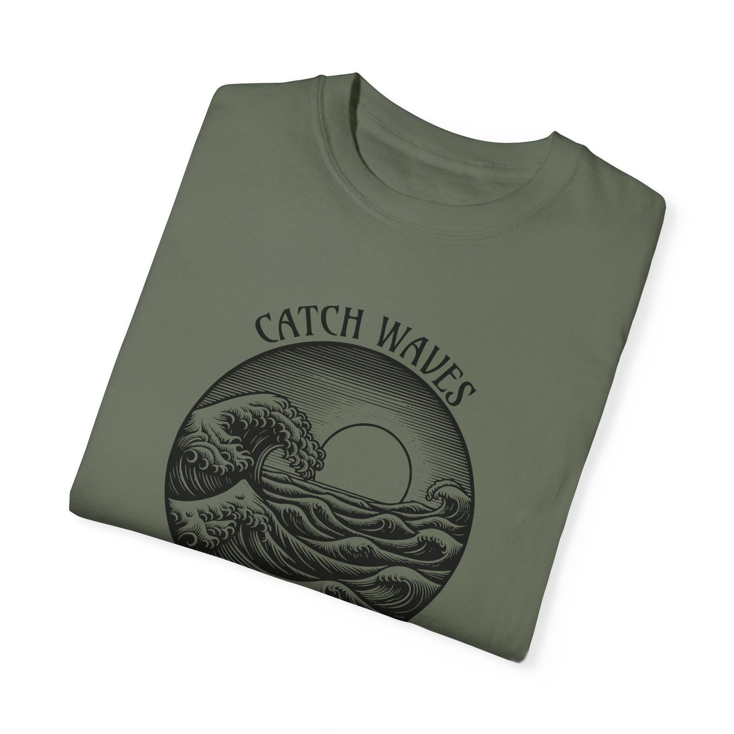 Catch Waves, Not Hands - Comfort Colors T-Shirt