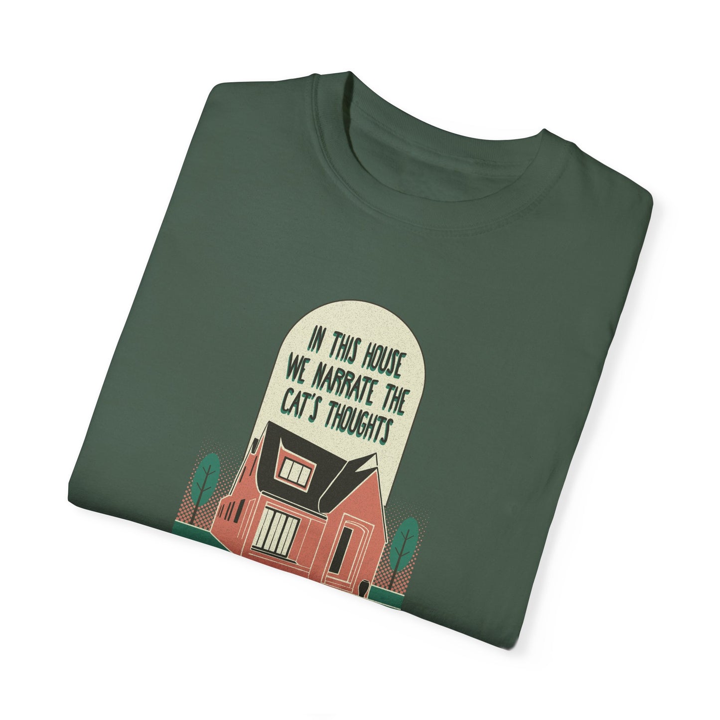 Narrate the Cat's Thoughts  - T-Shirt