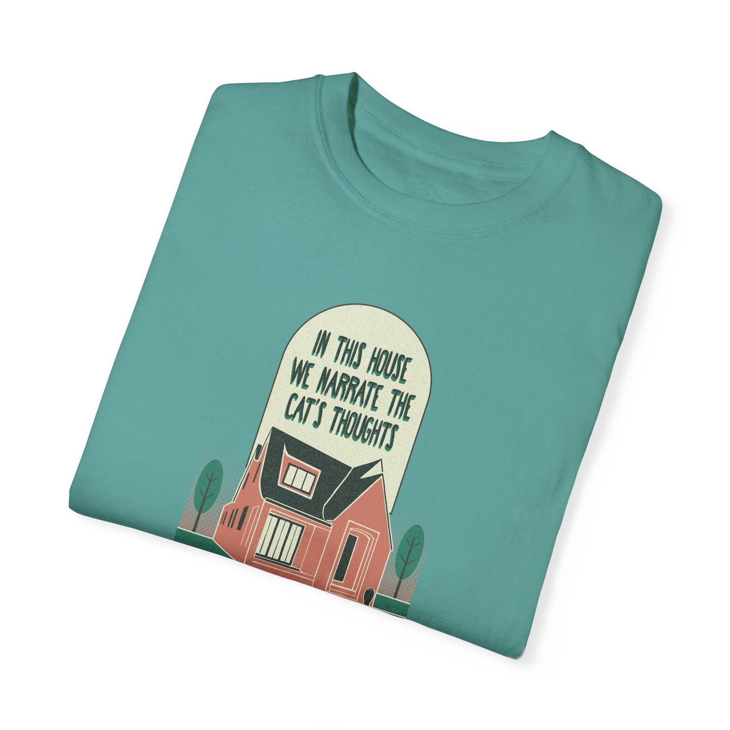 Narrate the Cat's Thoughts  - T-Shirt