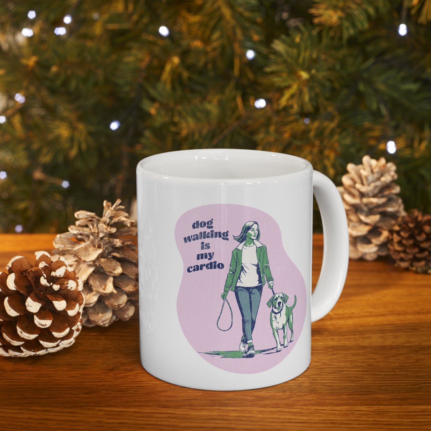 Dog Walking Is My Cardio - Ceramic Mug 11oz