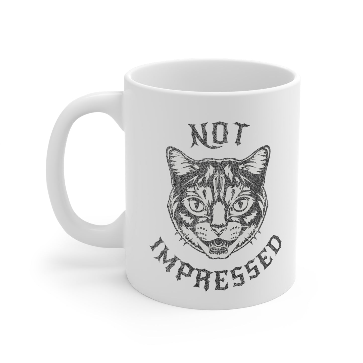 Not Impressed - Ceramic Mug 11oz