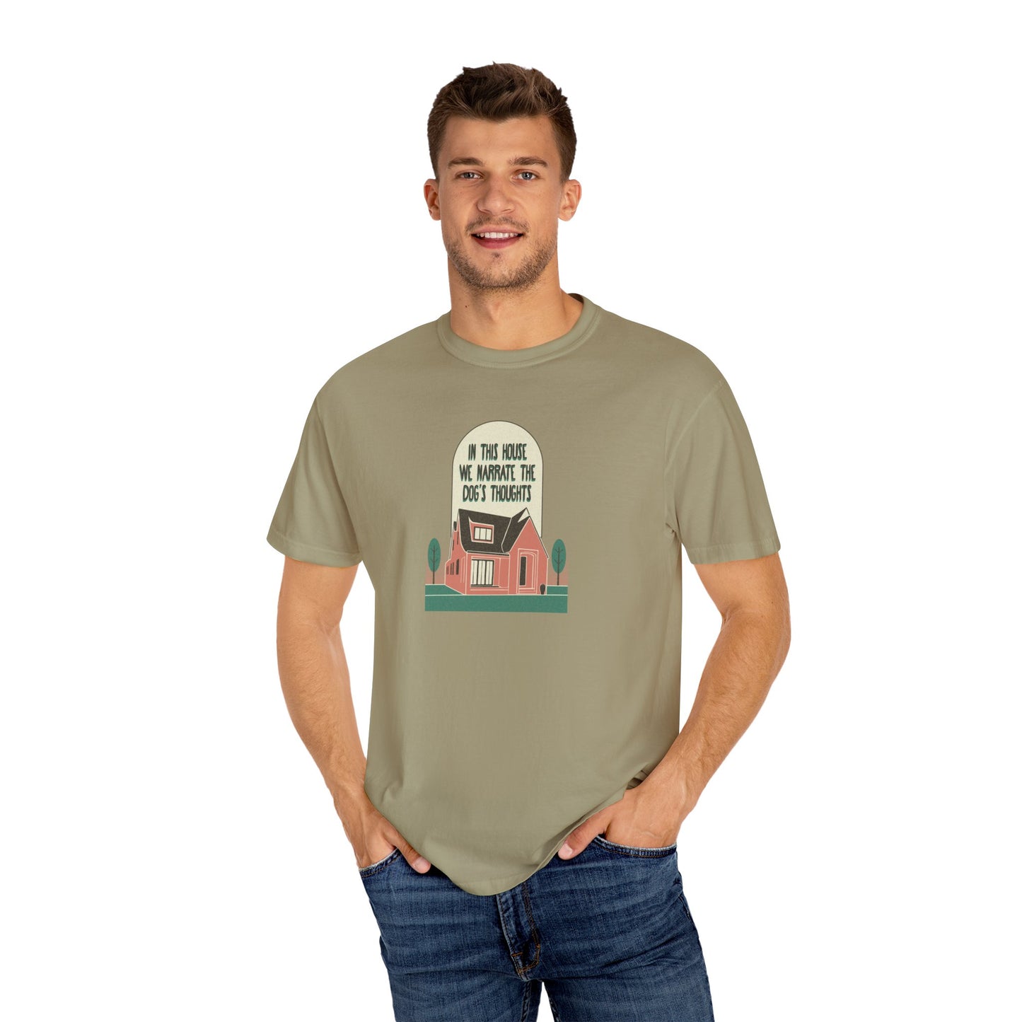 Narrate the Dog's Thoughts  - T-Shirt