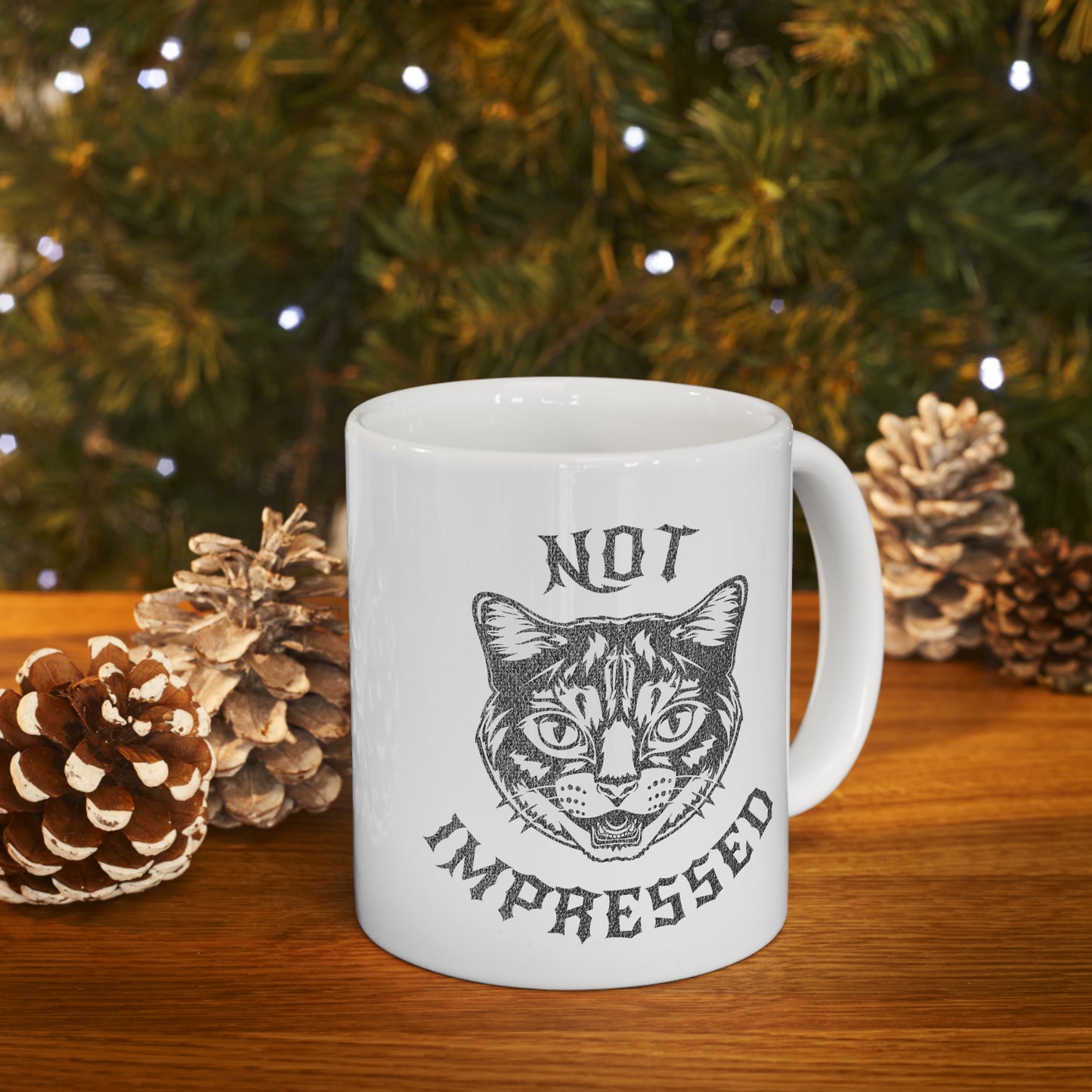 Not Impressed - Ceramic Mug 11oz