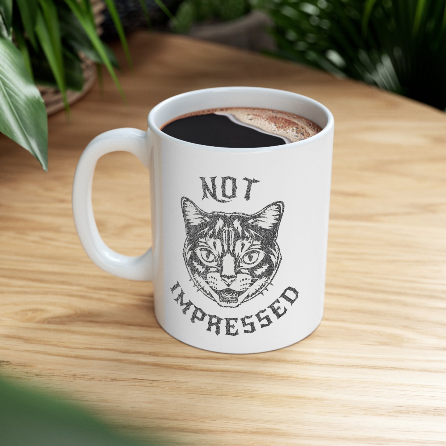 Not Impressed - Ceramic Mug 11oz