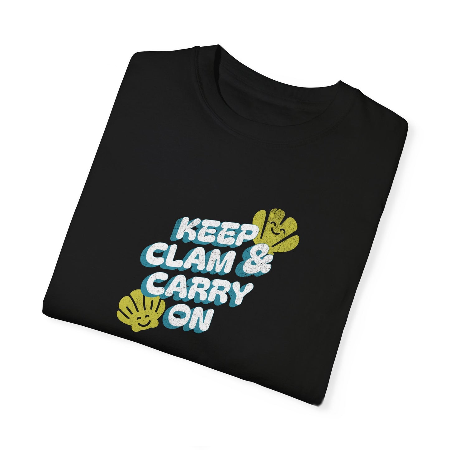 Keep Clam and Carry On - T-Shirt