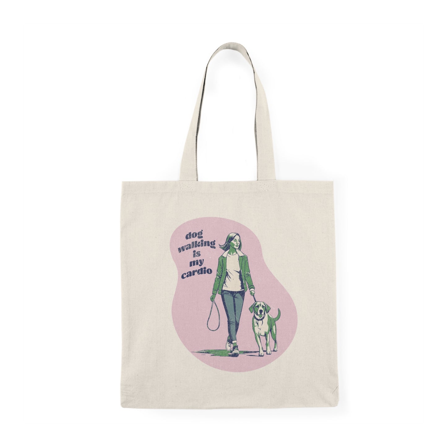 "Dog Walking Is My Cardio" Tote Bag