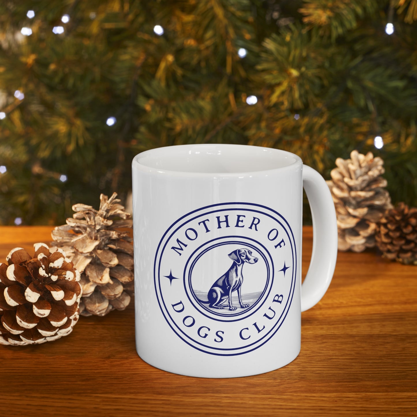 Mother of Dogs Club - Ceramic Mug 11oz