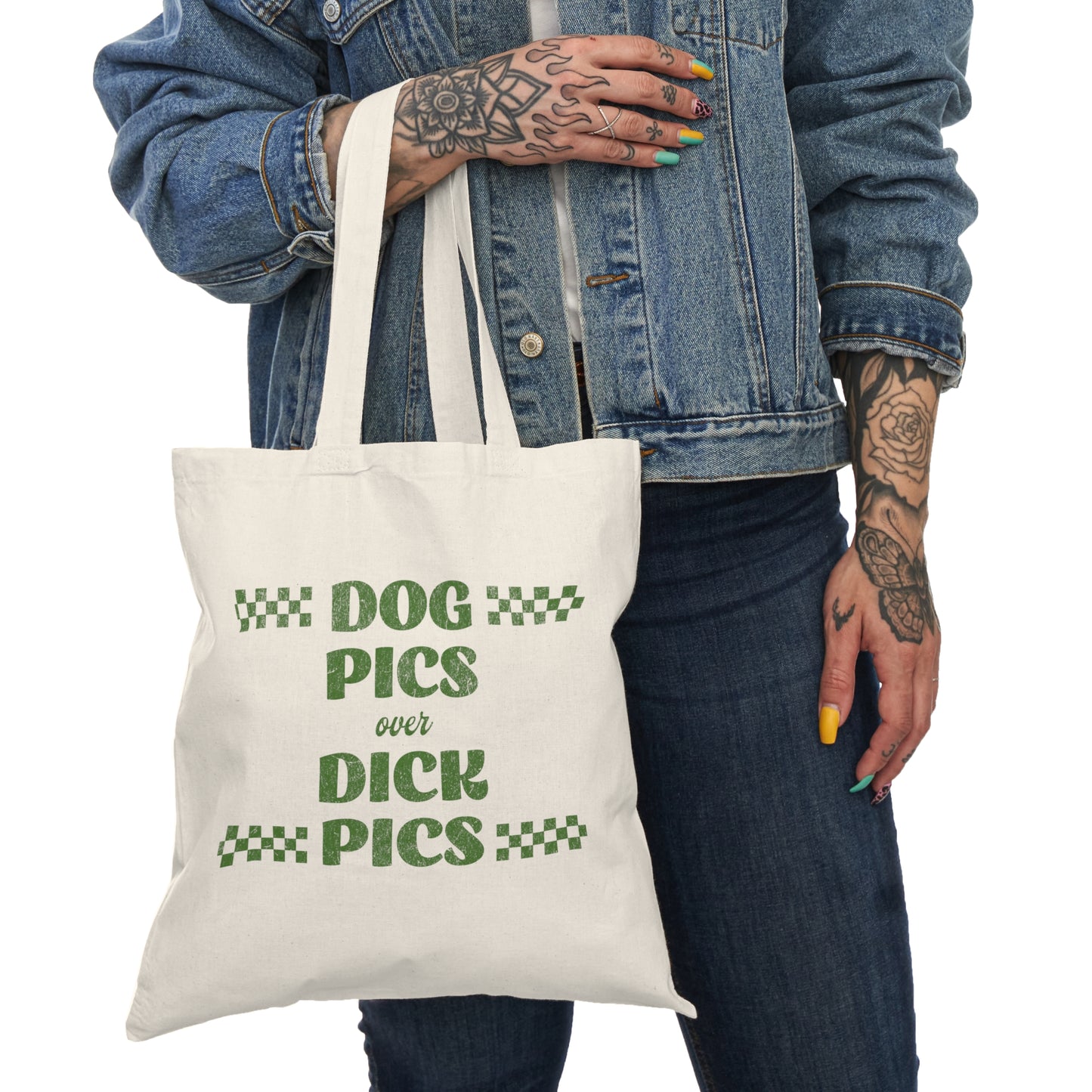 "Dog Pics Over Dick Pics" Tote