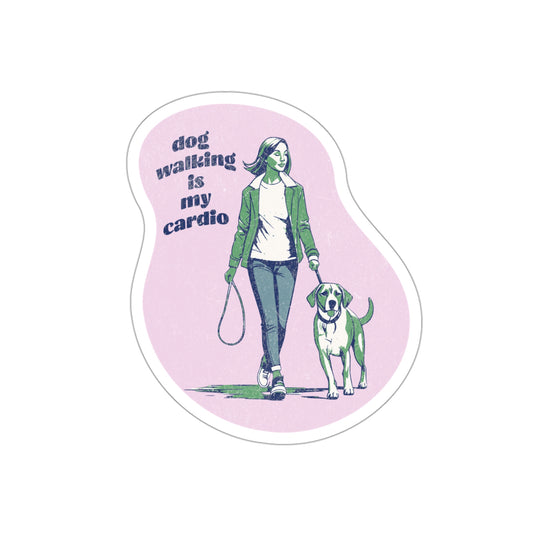 Dog Walking is My Cardio - Sticker