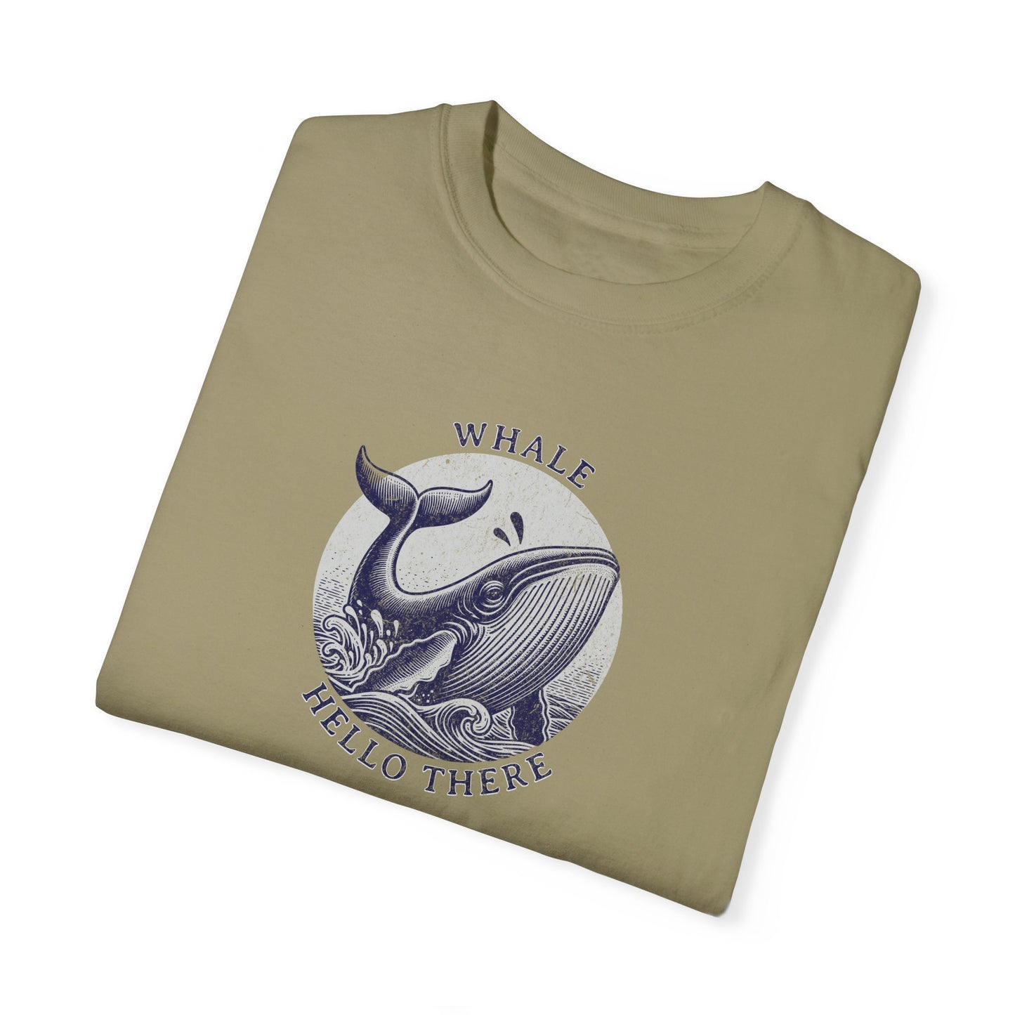 Whale Hello There  - Comfort Colors T-Shirt