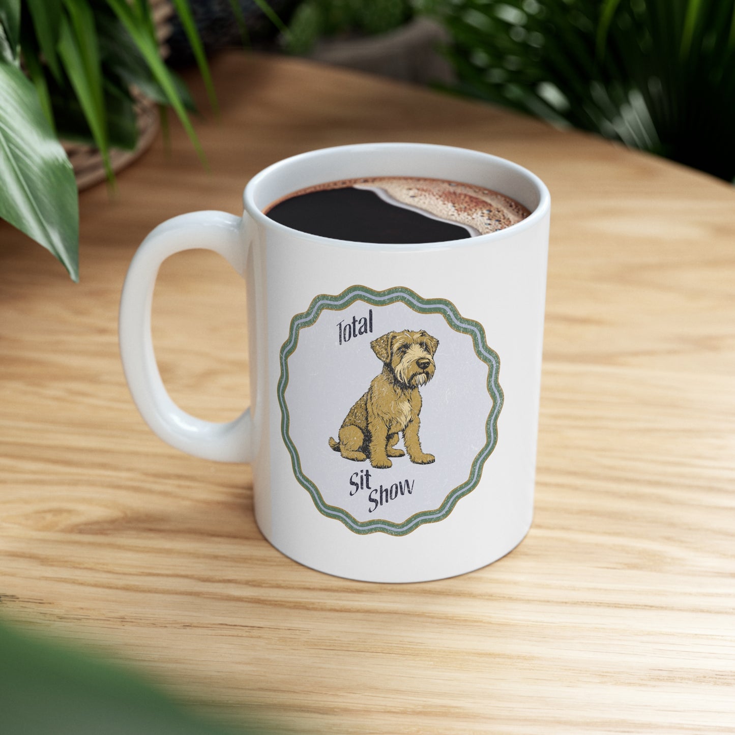 "Total Sit Show" - Ceramic Mug 11oz