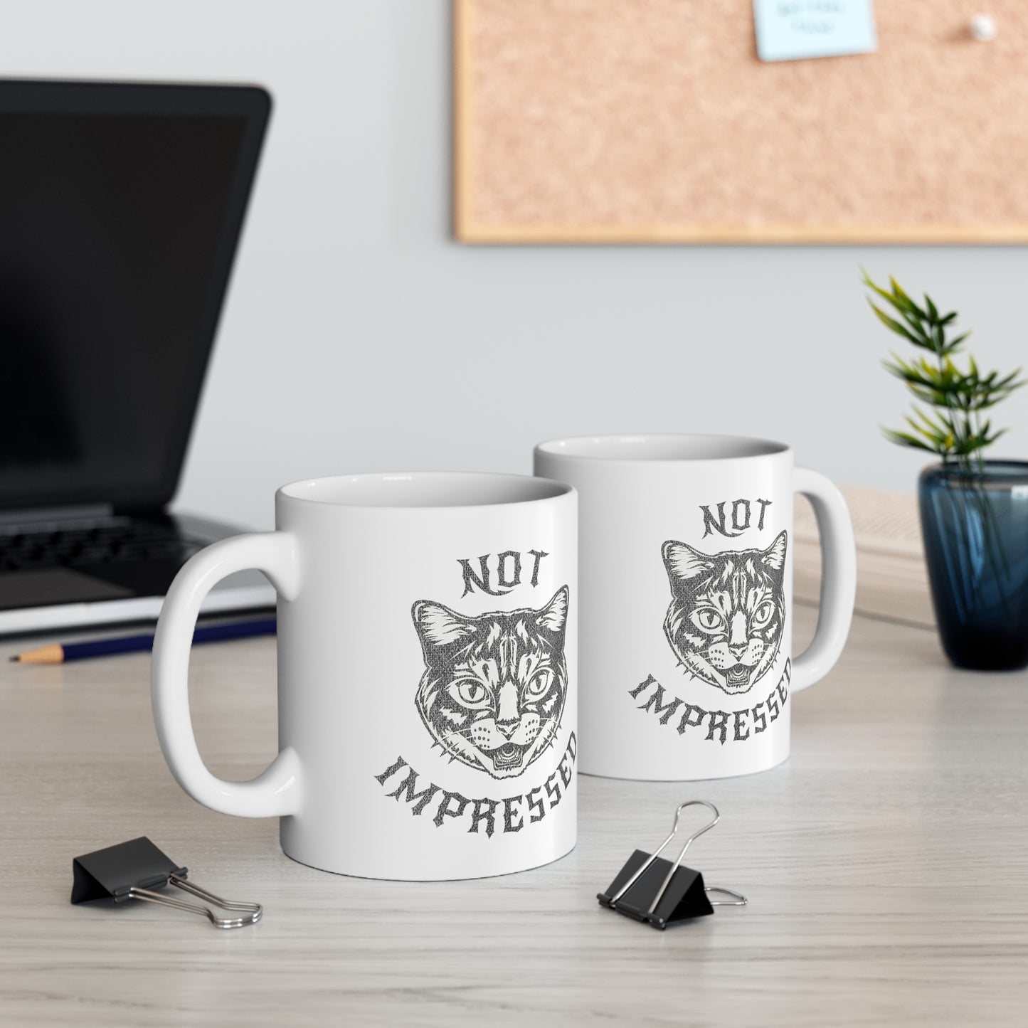 Not Impressed - Ceramic Mug 11oz