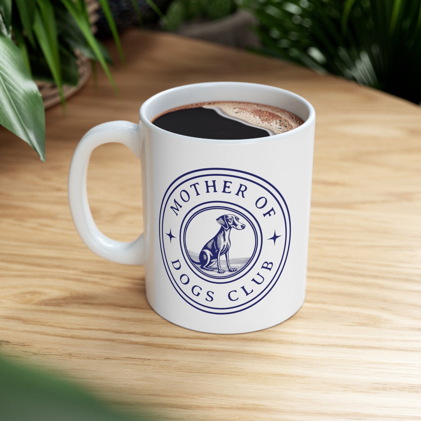 Mother of Dogs Club - Ceramic Mug 11oz