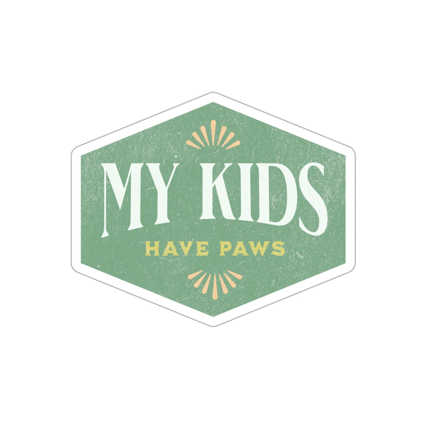 My Kids Have Paws - Sticker