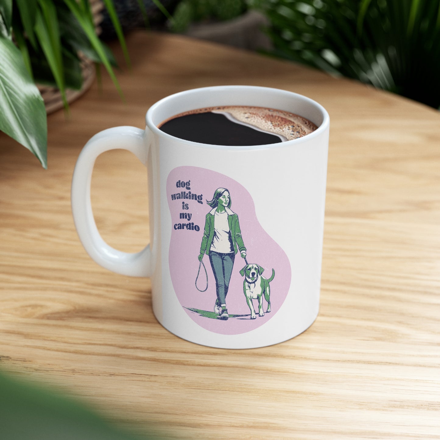 Dog Walking Is My Cardio - Ceramic Mug 11oz